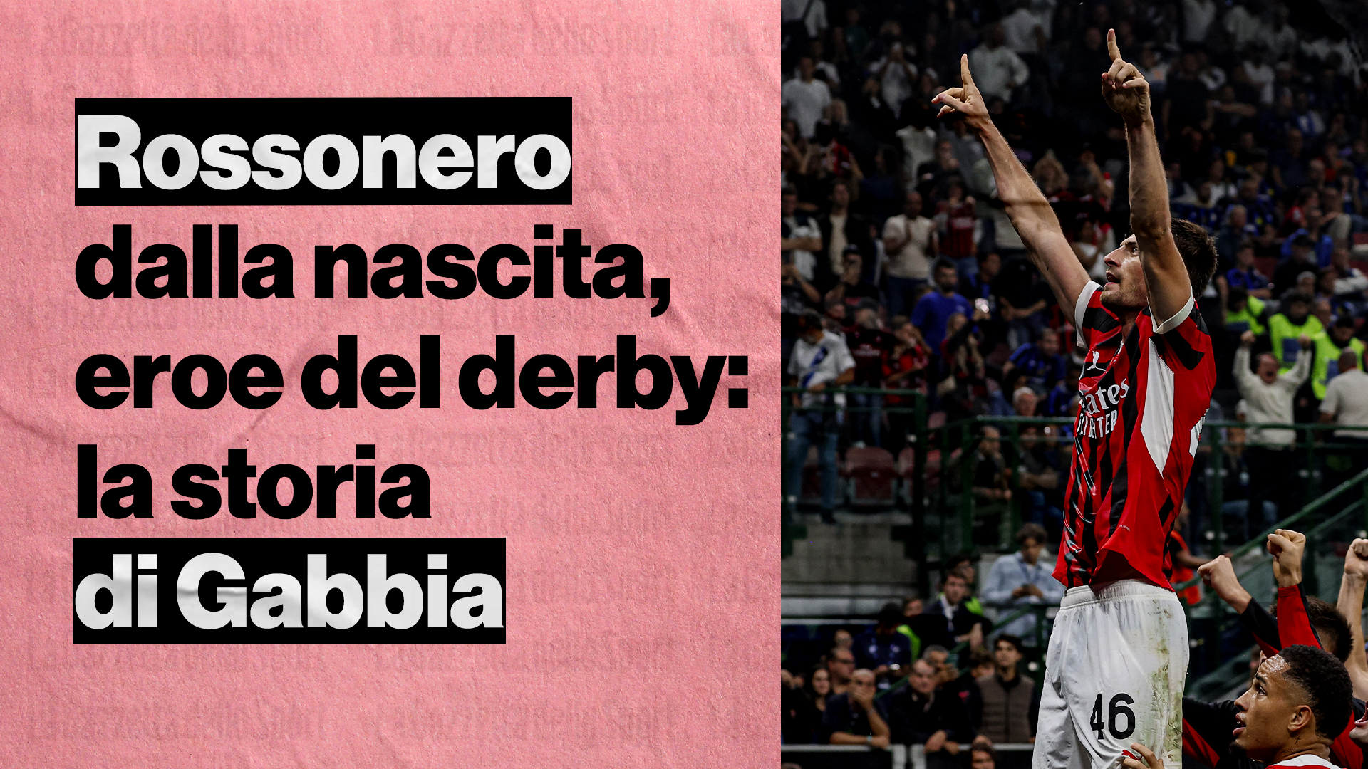 Gabbia Milan Vorrei Il Rinnovo Il Gol Nel Derby Un Sogno Gazzetta It