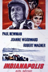 Indianapolis, pista infernale, 1966. Regia di James Goldstone, con Paul Newman, Joanne Woodward, Robert Wagner, 123 minuti.