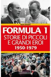 Formula 1. Storie di piccoli e grandi eroi dal 1980 ad oggi di Mario Donnini