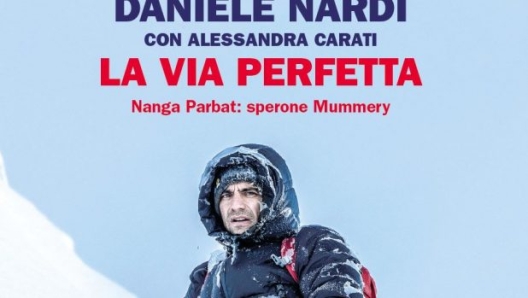 "La via perfetta" (Einaudi Stile libero), di Daniele Nardi con Alessandra Carati, è nelle librerie dal 19 novembre