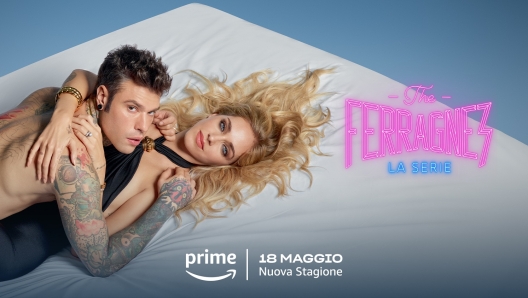 The Ferragnez la seconda stagione su Prime Video