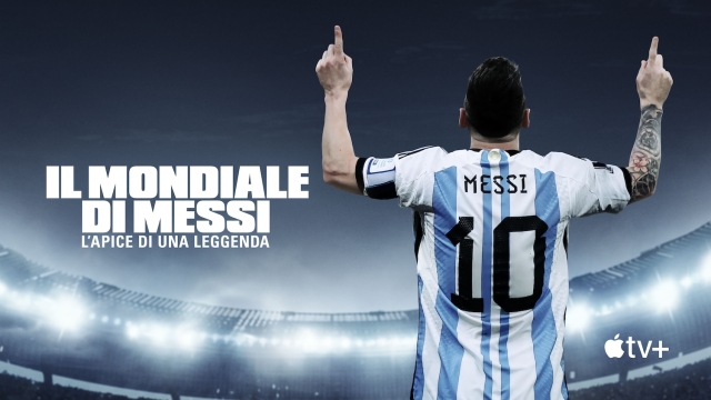 Il mondiale di Messi: l'apice di una leggenda, il trailer del documentario di Apple TV+