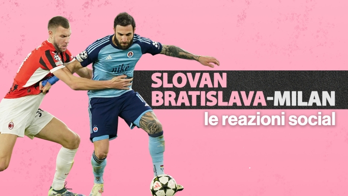 Reazioni social Slovan Bratislava-Milan