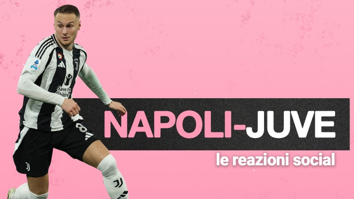 Napoli-Juve reazioni social