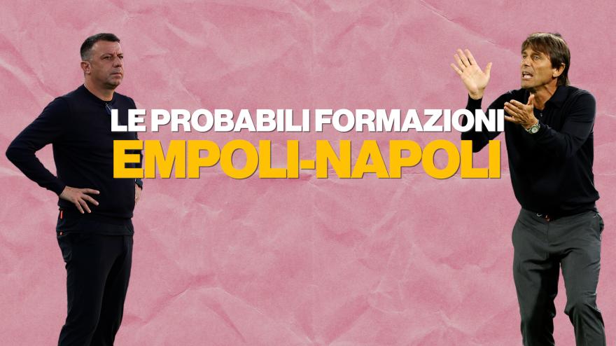 Empoli-Napoli, le probabili formazioni: Conte cambia il centrocampo