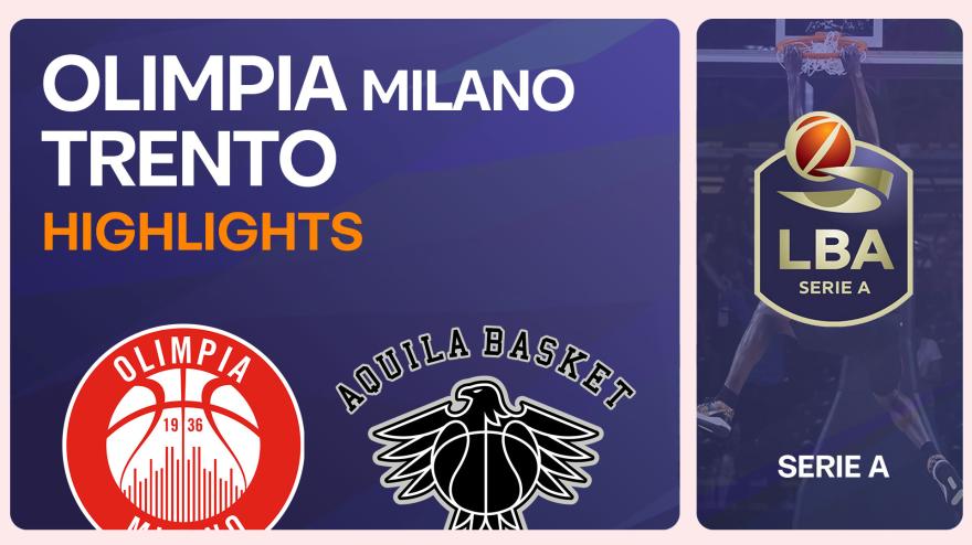 Olimpia Milano-Trento 107-79: gli highlights di gara 3