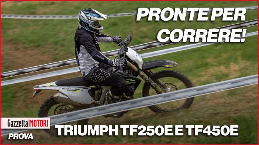 Triumph TF250E e TF450E: buone le prime. Prova, differenze e prezzi Triumph TF250E e TF450E: buone le prime. Prova, differenze e prezzi