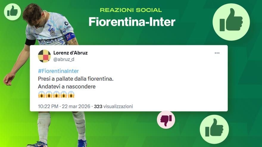 Fiorentina-Inter, reazioni social: "Siamo cotti", "Presi a pallate"