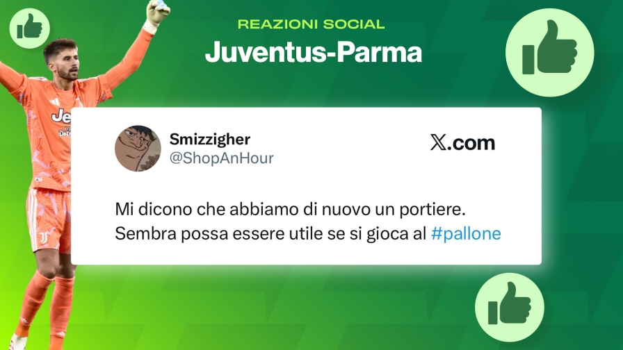 Juventus-Parma 2-0, reazioni social: "Super Vicario", "Kolo, nemmeno con le mani…"