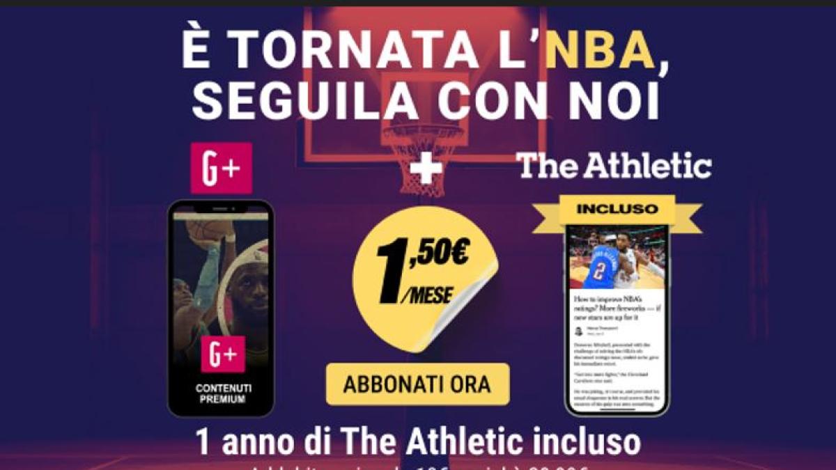 Speciale promo G+ Nba e The Athletic: 1,5 euro al mese per un anno