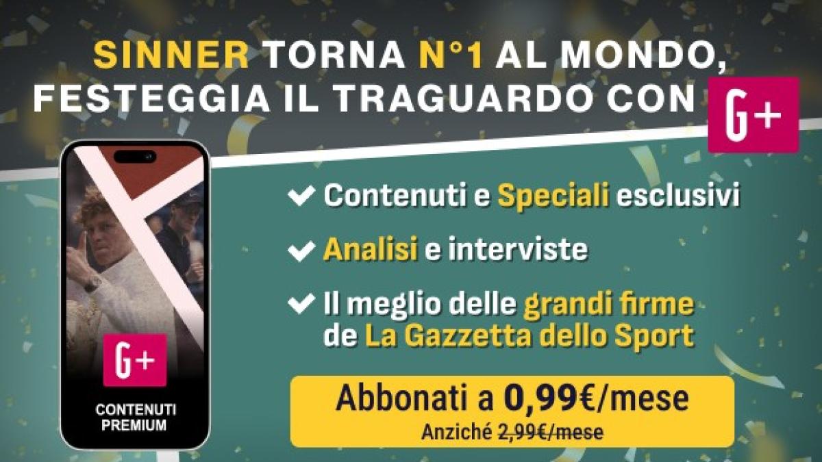 Festeggia il ritorno di Sinner come n.1 con una promo speciale: un anno di G+ a 0,99 euro al mese