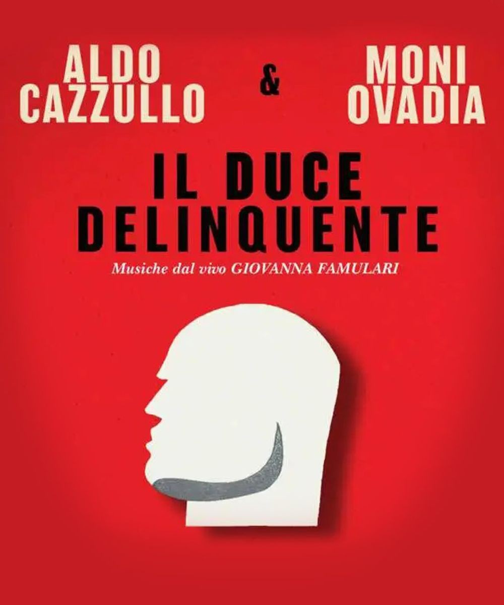 Aldo Cazzullo e Moni Ovadia stasera su La7 con "Mussolini il capobanda"
